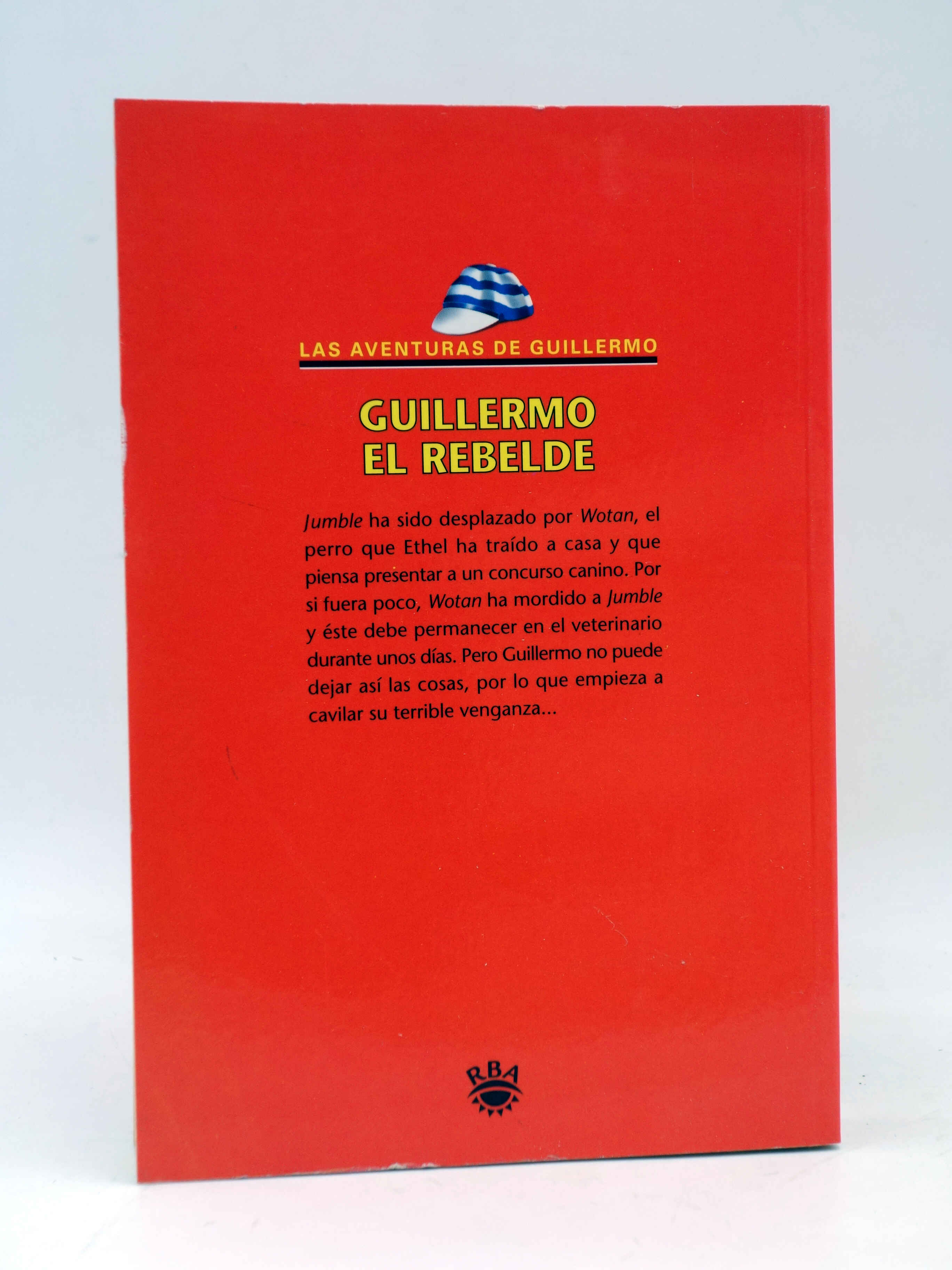 LAS AVENTURAS DE GUILLERMO. Guillermo el rebelde